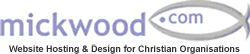 mickwood.com - Website Hosting & Design for Christian Organisations